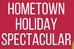 Hometown Holiday Spectacular featuring area music and dance ensembles